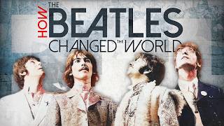 How the Beatles Changed the World Documentary  Amplified [upl. by Atsocal984]