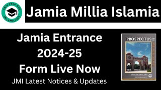 Jamia Entrance Form Live 202425 Jamia Millia Islamia JMI Application Forms Prospectus Fees [upl. by Saul531]