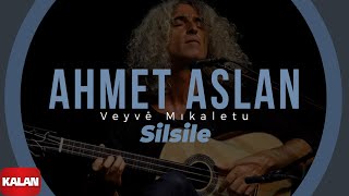 Ahmet Aslan  Silsile I Veyvê Mıkaletu Meleklerin Dansı © 2007 Kalan Müzik [upl. by Reinhart189]