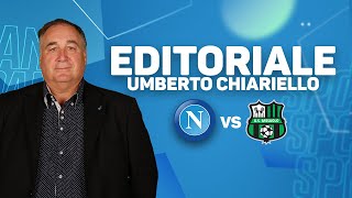 EDITORIALE CHIARIELLO NAPOLISASSUOLO 40  CAMPANIA SPORT [upl. by Edrea]