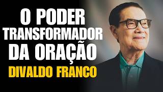 EVANGELHO E ORAÇÃO A FORÇA PARA A VIDA  DIVALDO FRANCO PALESTRA ESPIRITA [upl. by Llertnor]