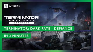 Terminator Dark Fate Defiance  In 2 minutes [upl. by Ylam234]