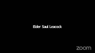 Presenter Elder S Leacock Topic the Final Generation Concept [upl. by Jackquelin]