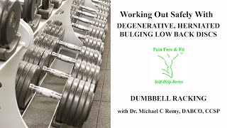 How to Workout with Herniated amp Bulging Discs Degenerative Disc Disease Low Back Safe Bell Racking [upl. by Kearney]