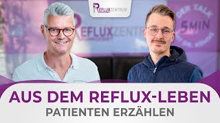 Junger Refluxpatient spricht über seine erfolgreiche Operation  Details eines klassischen Reflux [upl. by Faith]