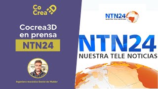 Cocrea3D en prensa en NTN24 [upl. by Ayekal]