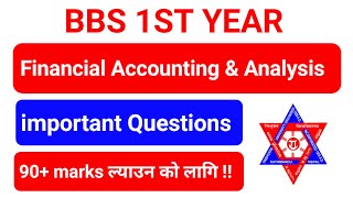 Bbs 1st year Account important Questions ‼️ Financial Accounting and Analysis Accountancy Exam [upl. by Minnie556]