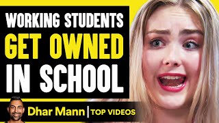 Working Students Get Owned In School  Dhar Mann [upl. by Druci]