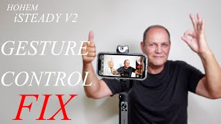 Hohem isteady v2 HAND GESTURES CONTROL FIX  works perfect [upl. by Barber144]