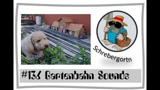 136 Gartenbahn Highlights [upl. by Yffub]