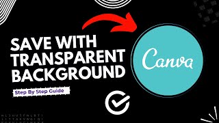 How to save Canva design with transparent background  Full Guide [upl. by Niles]