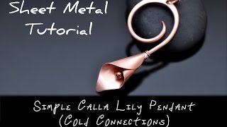 Sheet Metal Tutorial EASY COLD CONNECTION CALLA LILY [upl. by Pierpont]