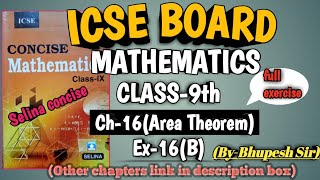 icse  class9 selina book  maths  ch17 Area Theorems  complete ex16B Problems Beater [upl. by Eniamret]