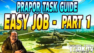 Easy Job Part 1  Prapor Task Guide  Escape From Tarkov [upl. by Divad]