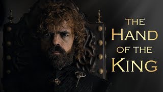 Tyrion Lannister  The Hand of the King [upl. by Giselbert]