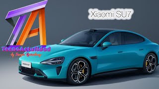 XIAOMI SU7  El vehiculo eléctrico de XIAOMI 🏎️ [upl. by Riehl990]