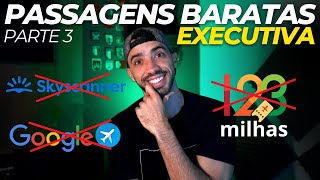 O SEGREDO DAS PASSAGENS BARATAS EM EXECUTIVA [upl. by Elhsa158]