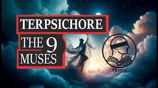 Terpsichore  Exploring Greek Mythology The 9 Muses Chapter 7 [upl. by Yahc]