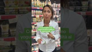 Come scegliere uno yogurt di ottima qualità al supermercato [upl. by Yrelbmik]