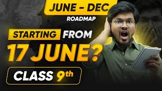 Class 9 Start Like a PRO from JUNE  7 Days Challenge  Best Strategy 202425 [upl. by Hannej]