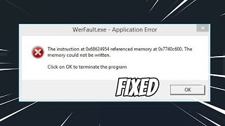 WerFaultexe amp WerMgrexe Application Error The Instruction At The Referenced Memory  FIXED [upl. by Al440]