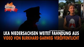 LKA Niedersachsen veröffentlicht Video von Burkhard Garweg [upl. by Ailedua]