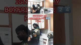 👀 IGNORING MY BOYFRIEND FOR 24HOURS😂😂 prank couple comedy [upl. by Ednargel982]