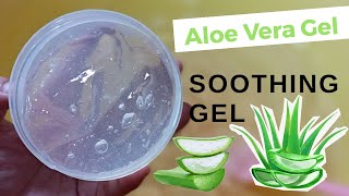 How to make Aloe Vera Gel l Soothing Gel l Easy to make Aloe Vera Gel [upl. by Candra]