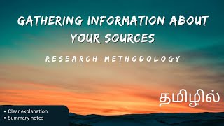 Gathering information about your source in research methodology tamil explanationEnglish literature [upl. by Nagaet638]