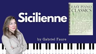 Sicilienne Gabriel Faure Easy Piano Classics  Book One [upl. by Arihsak]