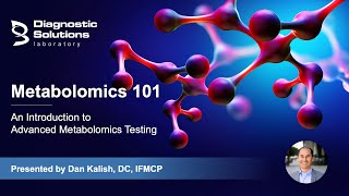 Metabolomics 101  An Introduction to Advanced Metabolomics Testing [upl. by Oria516]