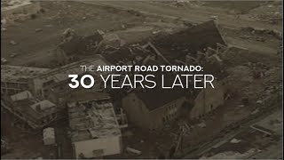 The Airport Road Tornado 30 Years Later [upl. by Ib495]