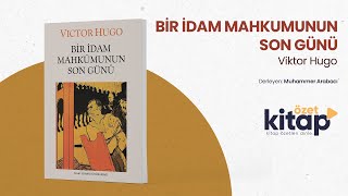 BİR İDAM MAHKUMUNUN SON GÜNÜ SESLİ KİTAP ÖZETİ  Viktor Hugo  Özet Kitap  Kitap Özeti Dinle [upl. by Ahsiad]