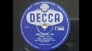 Bill Maynard Who Needs You 1957 78 rpm [upl. by Petrine]