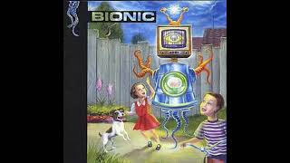 Bionic  Bionic Full Album [upl. by Hannasus]