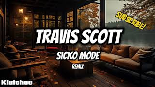 Travis scott  Sicko mode Remix [upl. by Laen116]