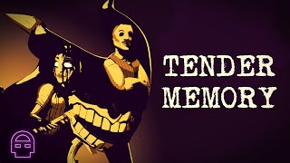 Bendy and the Dark Revival ORIGINAL SONG  Tender Memory  DHeusta [upl. by Renfred]