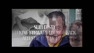 Slim Dusty Looking Forward Looking Back Acoustic Guitar [upl. by Rehtaef]