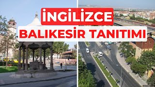 Balıkesir Tanıtım Videosu  ingilizce [upl. by Dow]