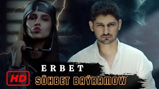 Sohbet Bayramow  Erbet  2024 Official Video Turkmen Klip [upl. by Aruon187]