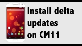 TUTORIAL install delta updates on cyanogen mod 11 galaxy grand [upl. by Kcirdahc]