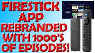 No Cost Firestick Streaming App Rebranded With 1000s of Episodes [upl. by Faydra774]