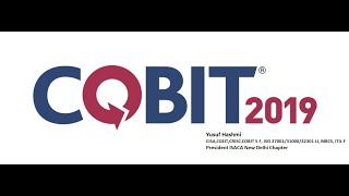 24th Aug 2019Session 2 COBIT 2019 Overview by Yusuf Hashmi [upl. by Marl799]