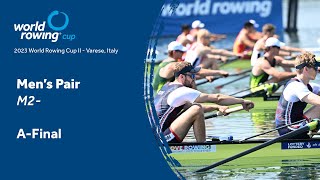 2023 World Rowing Cup II  Mens Pair  AFinal [upl. by Eidda927]