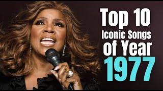 Top 10 Iconic Songs of 1977 [upl. by Reneta957]