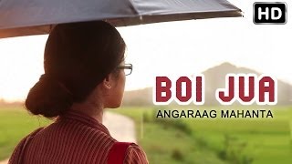 Boi Jua  Official Video by Angaraag Mahanta  Anuradha  New Assamese Song 2014 [upl. by Prudhoe]