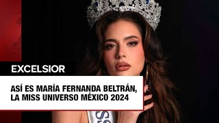 Así es María Fernanda Beltrán la Miss Universo México 2024 [upl. by Ridley]