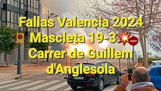 Fallas Valencia 2024💥Mascleta 193 Carrer de Guillem dAnglesola [upl. by Trebor]