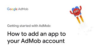 How to add an app to your AdMob account [upl. by Iran]