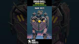 Dread Shell  Dread Scald  Dread Incinerator  Range 500 m  War Robots  WR  HGR GAMING [upl. by Kristos247]